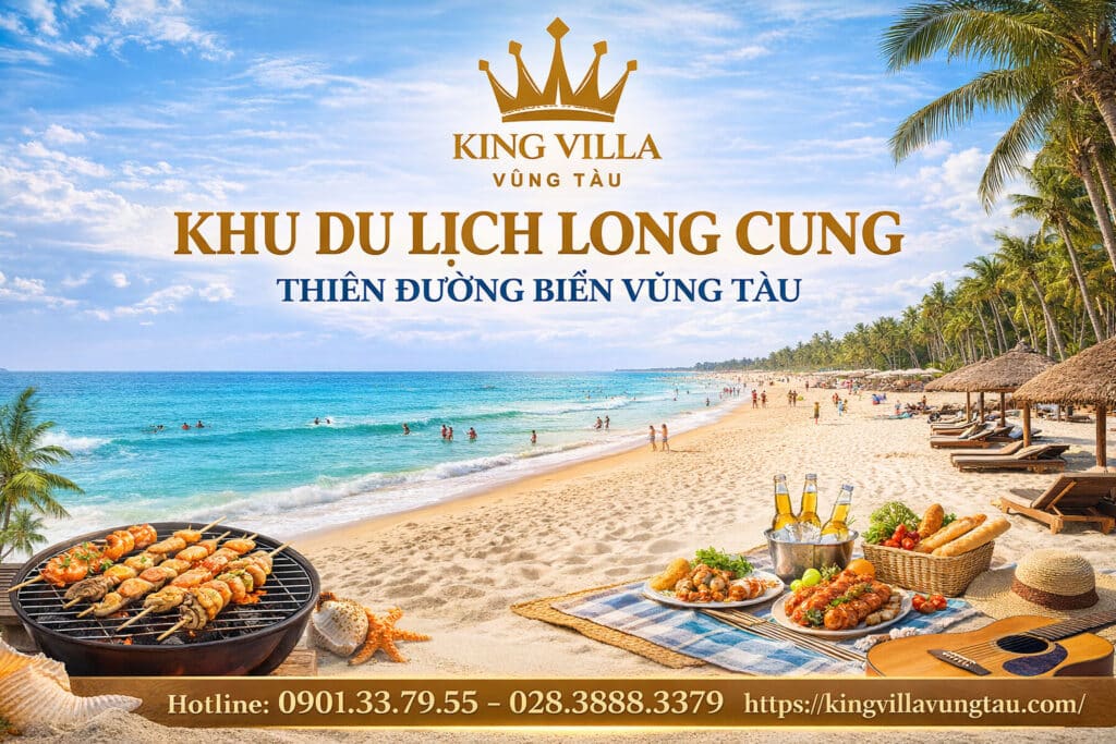 Khu du lịch Long Cung - Thiên đường biển Vũng Tàu