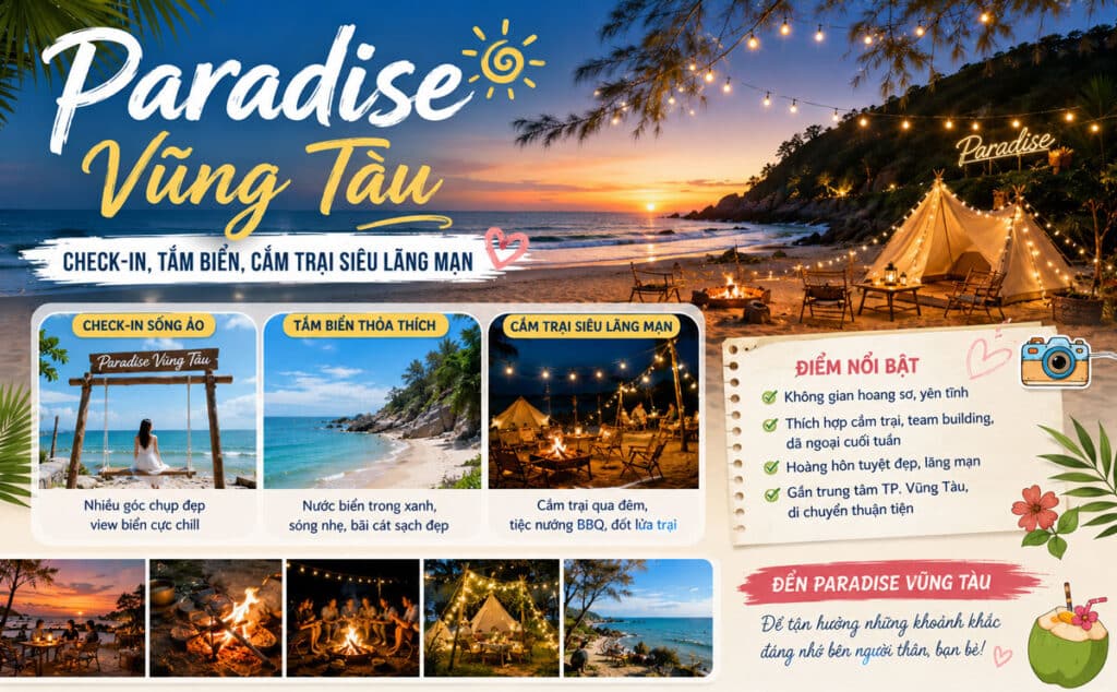 Paradise Vũng Tàu - Check-in, tắm biển, cắm trại siêu lãng mạn
