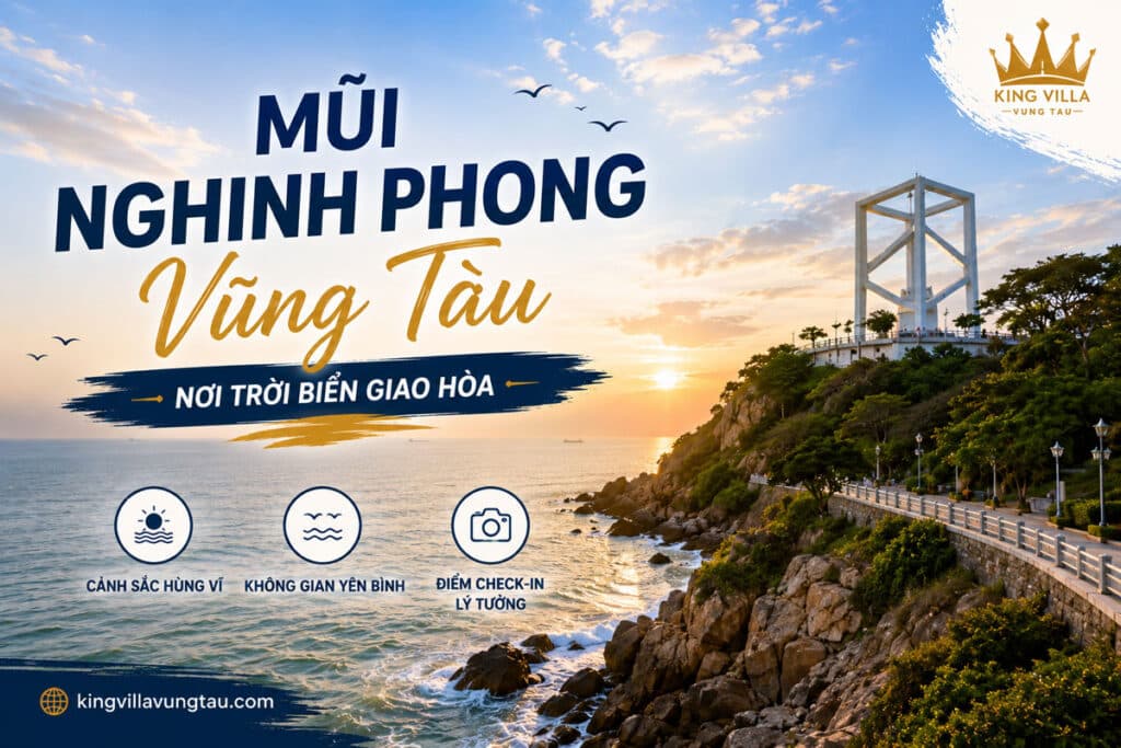 Mũi Nghinh Phong Vũng Tàu – Nơi trời biển giao hòa