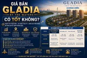 Giá bán Gladia by the Waters có tốt không?
